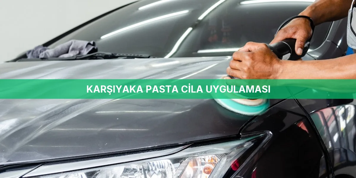 Karşıyaka Pasta Cila Uygulaması